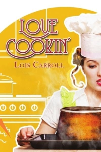 Cover for Lois Carroll · Love Cookin' (Paperback Book) (2018)