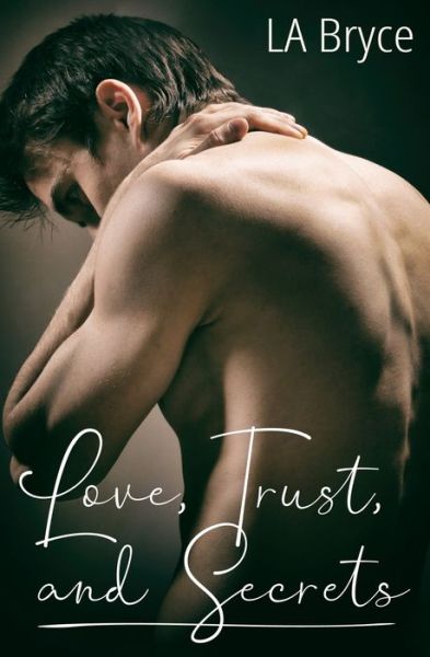 Cover for La Bryce · Love, Trust, and Secrets (Paperback Book) (2019)