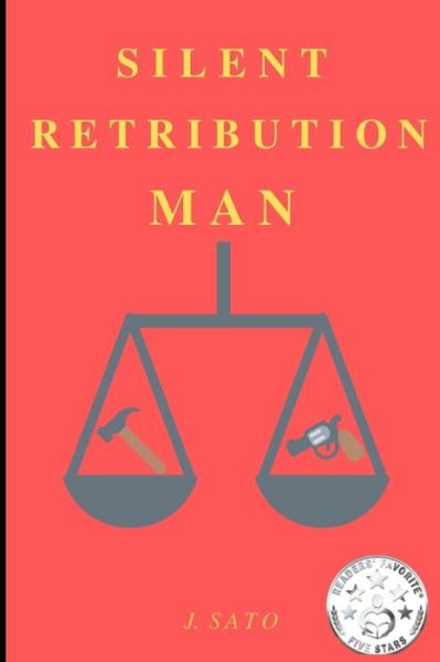 Cover for J Sato · Silent Retribution Man (Paperback Book) (2019)