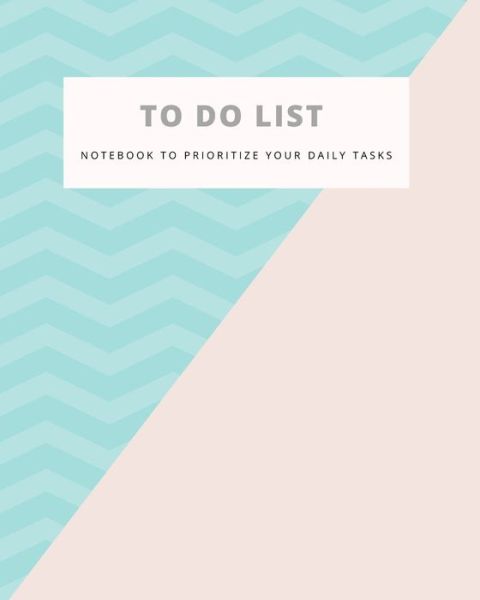 Cover for Passionate Book Publishing · To Do List Notebook (Paperback Book) (2019)