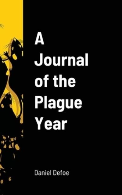 Cover for Daniel Defoe · A Journal of the Plague Year (Hardcover bog) (2020)