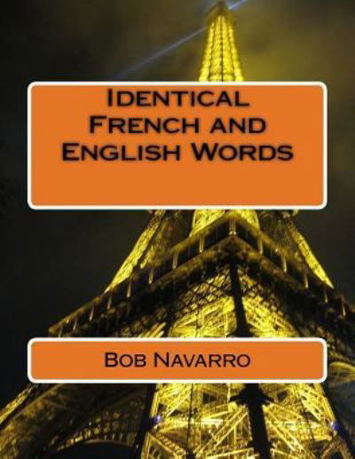 Cover for Bob Navarro · Identical French and English Words (Pocketbok) (2018)