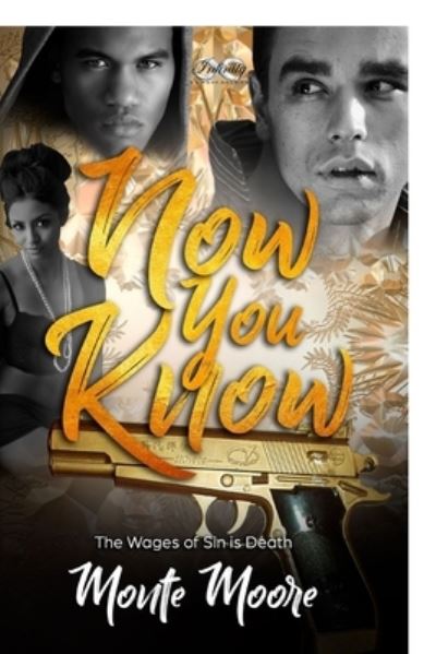 Cover for Monte L Moore · Now You Know (Paperback Book) (2018)