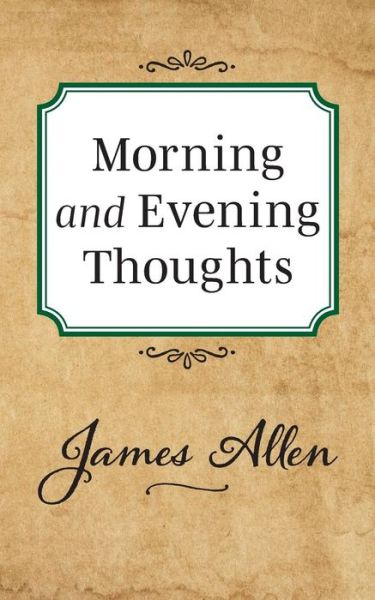 Cover for James Allen · Morning and Evening Thoughts (Paperback Bog) (2019)