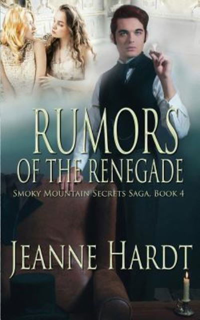 Cover for Jeanne Hardt · Rumors of the Renegade (Pocketbok) (2018)