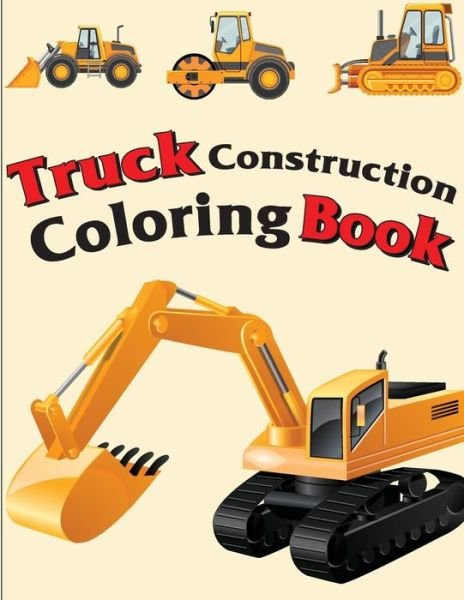 Cover for Gray Kusman · Truck Construction Coloring Book (Pocketbok) (2018)