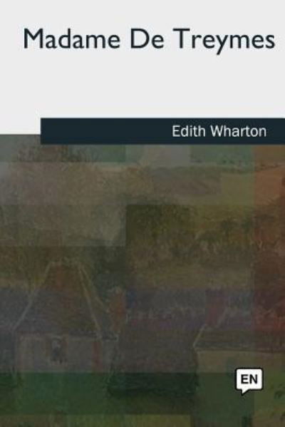 Cover for Edith Wharton · Madame De Treymes (Paperback Bog) (2018)