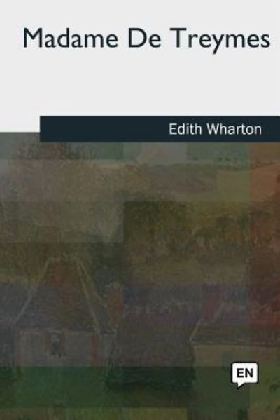 Cover for Edith Wharton · Madame De Treymes (Paperback Book) (2018)