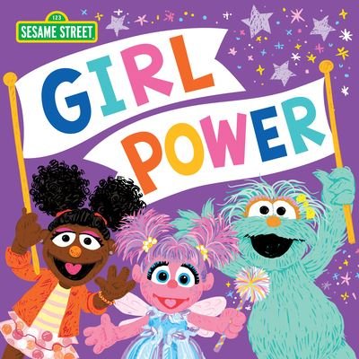 Cover for Sesame Workshop · Girl Power (Buch) (2023)