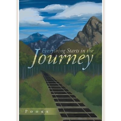 Cover for Pooke · Everything Starts in the Journey (Taschenbuch) (2020)