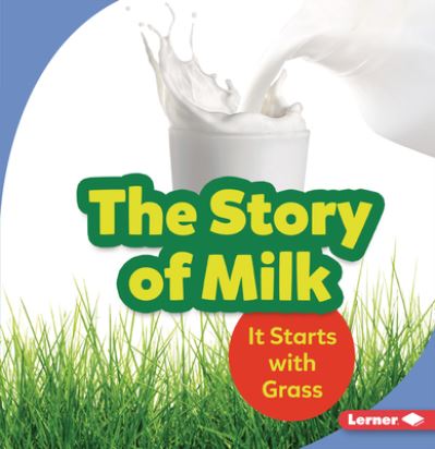 Cover for Stacy Taus-Bolstad · The Story of Milk (Paperback Book) (2021)