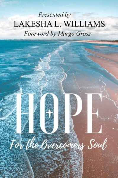 Cover for Lakesha L Williams · Hope for the Overcomers Soul (Paperback Book) (2018)