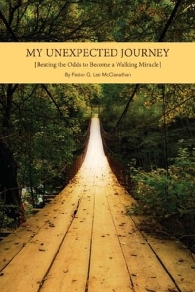 Cover for Pastor G Lee McClanathan · My Unexpected Journey (Taschenbuch) (2019)