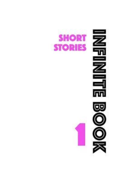 Cover for D C L · Infinite Book 1: Short Stories - Infinite Book (Paperback Book) (2019)