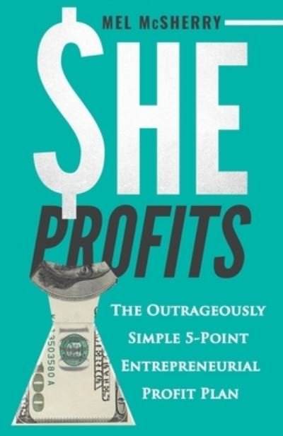 Cover for Mel McSherry · She Profits (Paperback Book) (2020)