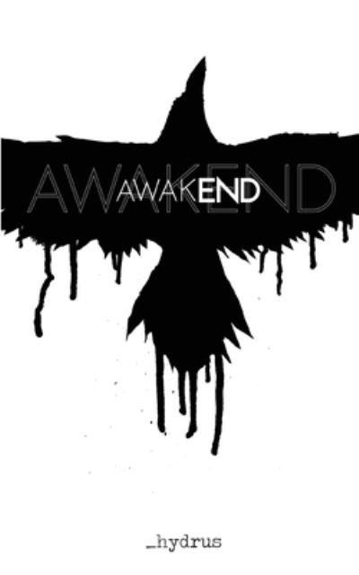 Cover for Hydrus · AwakEnd (Paperback Book) (2020)