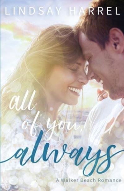 Cover for Lindsay Harrel · All of You, Always - Walker Beach (Paperback Book) (2021)