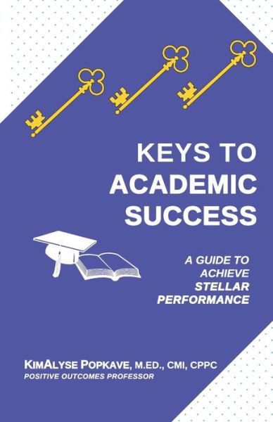 Cover for Kimalyse Popkave M Ed · Keys to Academic Success (Paperback Bog) (2021)