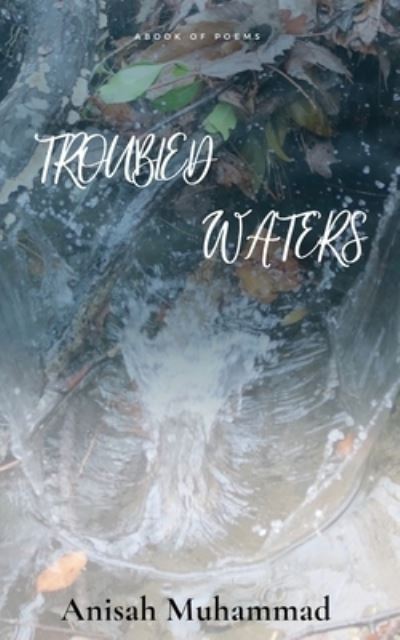 Cover for Anisah Muhammad · Troubled Waters (Paperback Book) (2021)