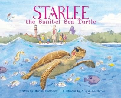 Cover for Tbd · Starlee the Sanibel Sea Turtle (Hardcover Book) (2022)