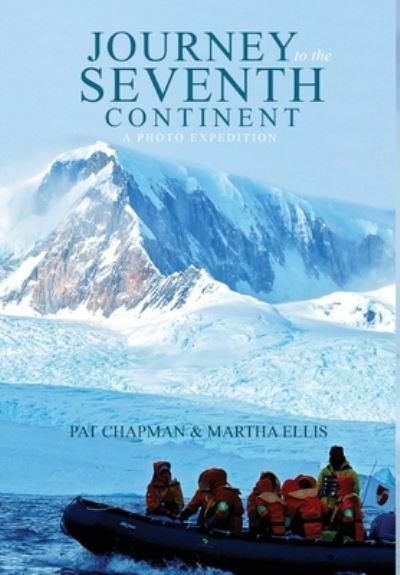 Cover for Ellis Martha Ellis · Journey to the Seventh Continent - A Photo Expedition (Hardcover Book) (2021)