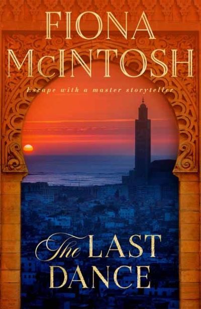 Cover for Fiona McIntosh · The Last Dance (Paperback Book) (2022)