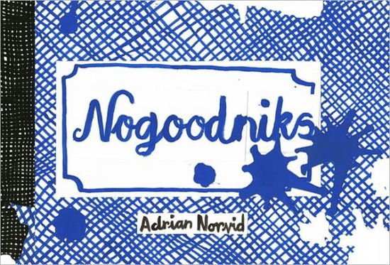 Cover for Adrian Norvid · Nogoodniks - Petits Livres (Paperback Book) (2011)