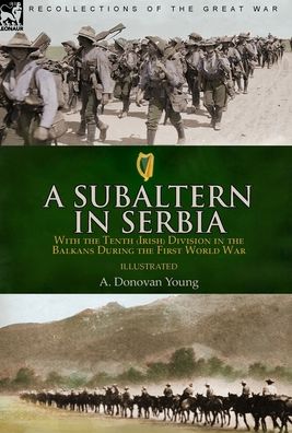 Cover for A Donovan Young · A Subaltern in Serbia (Hardcover Book) (2021)