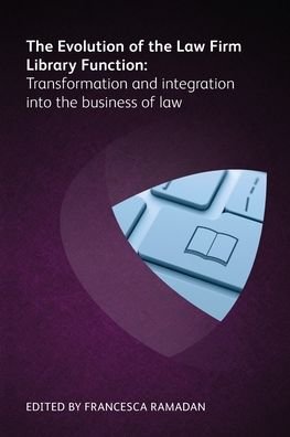 Cover for CJ Anderson · The Evolution of the Law Firm Library Function: Transformation and Integration into the Business of Law (Pocketbok) (2018)
