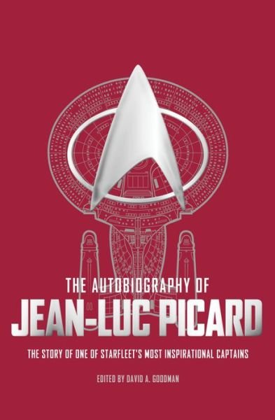 Cover for David A. Goodman · The Autobiography of Jean-Luc Picard (Taschenbuch) (2018)