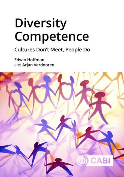 Cover for Hoffman, Dr Edwin (Independent Consultant, Netherlands) · Diversity Competence: Cultures Don’t Meet, People Do (Paperback Book) (2019)