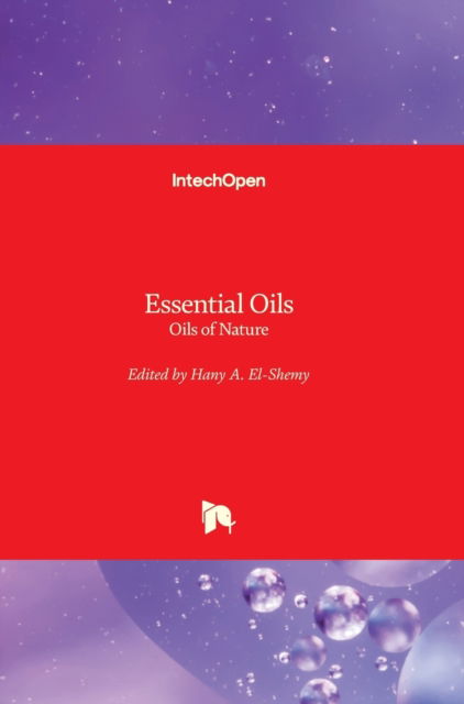 Cover for Hany A. El-Shemy · Essential Oils: Oils of Nature (Innbunden bok) (2020)