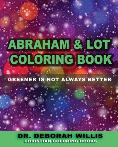 Abraham & Lot Coloring Book - Deborah Willis - Books - Independently Published - 9781790439409 - December 1, 2018