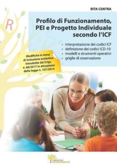 Cover for Rita Centra · Profilo di Funzionamento, PEI e Progetto Individuale secondo l'ICF (Paperback Book) (2018)