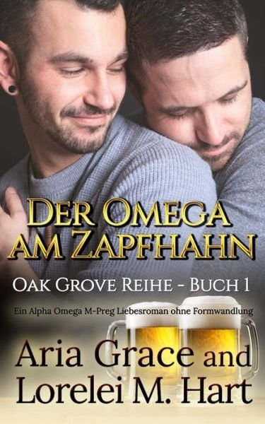 Cover for Lorelei M Hart · Der Omega Am Zapfhahn (Paperback Bog) (2019)