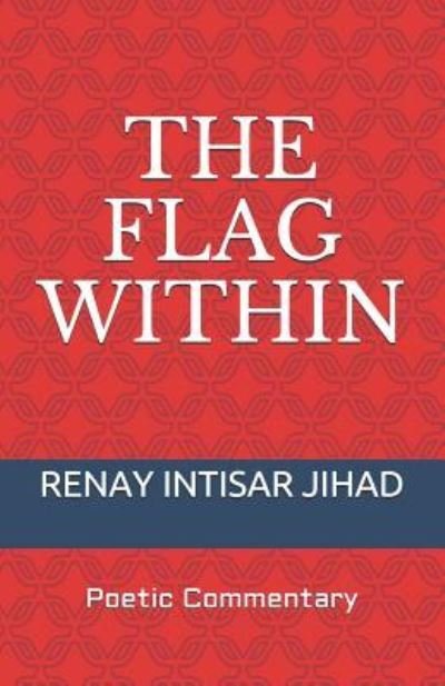Cover for Renay Intisar Jihad · The Flag Within (Paperback Bog) (2019)