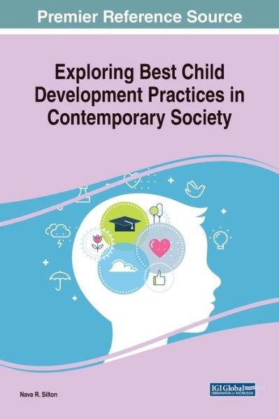 Cover for Nava R. Silton · Exploring Best Child Development Practices in Contemporary Society (Book) (2020)