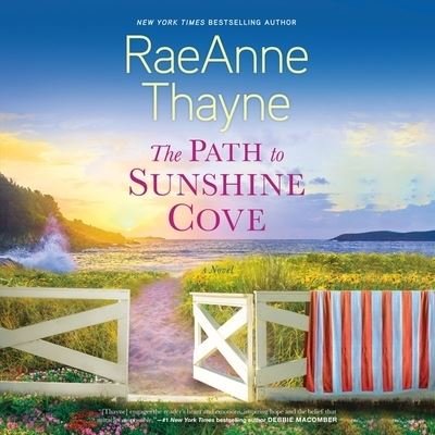 Cover for RaeAnne Thayne · The Path to Sunshine Cove Lib/E (CD) (2021)