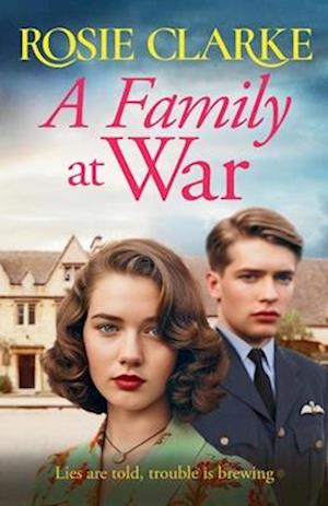 Cover for Rosie Clarke · A Family at War: BRAND NEW to Kindle! A brilliant wartime saga read from Rosie Clarke - The Family Feud Series (Paperback Bog) (2024)