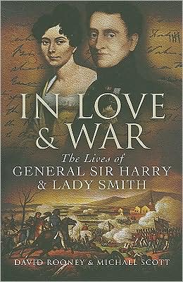 Cover for David Rooney · In Love and War: the Lives of General Harry and Lady Smith (Hardcover Book) (2009)