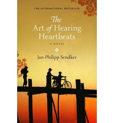 Cover for Jan-Philipp Sendker · The Art of Hearing Heartbeats - The Burma Trilogy (Pocketbok) (2013)