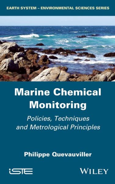 Cover for Quevauviller, Philippe (Vrije Universiteit Brussel, Belgium; European Commission) · Marine Chemical Monitoring: Policies, Techniques and Metrological Principles (Hardcover Book) (2016)