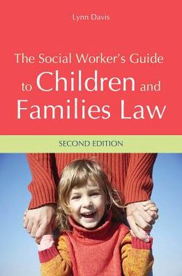 Cover for Lynn Davis · The Social Worker's Guide to Children and Families Law (Paperback Book) [2 Revised edition] (2014)