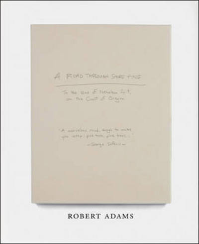 Cover for Robert Adams · Robert Adams: A Road Through Shore Pine (Gebundenes Buch) (2014)