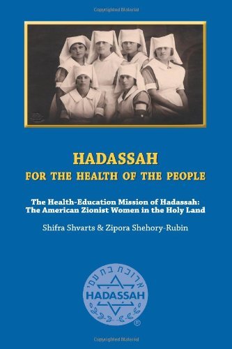 Cover for Zipora Shehory-rubin · Hadassah for the Health of the People: the Health Education Mission of Hadassah - the American Zionist Women in the Holy Land (Taschenbuch) (2012)