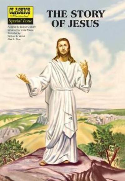 The Story of Jesus - Lorenz Graham - Książki - Classic Comic Store Ltd - 9781911238409 - 31 maja 2018