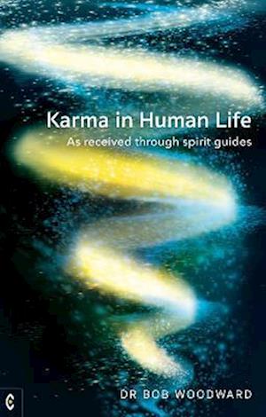 Cover for Bob Woodward · Karma in Human Life: As received through spirit guides (Paperback Book) (2022)