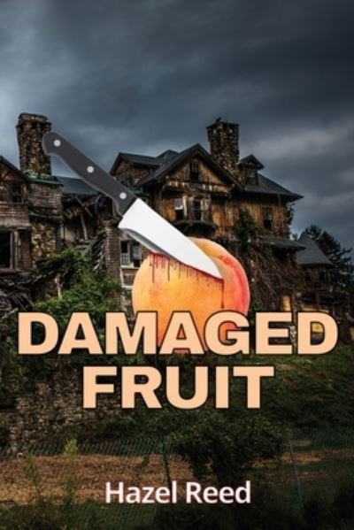Cover for Hazel Reed · Damaged Fruit (Paperback Book) (2019)