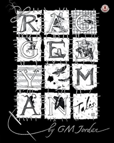 Raggedy Man Tales - GM Jordan - Bøger - Markosia Enterprises Ltd - 9781913359409 - 6. april 2020