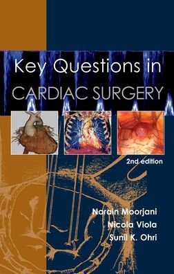 Cover for Narain Moorjani · Key Questions in Cardiac Surgery - Key Questions (Paperback Book) [2 New edition] (2024)